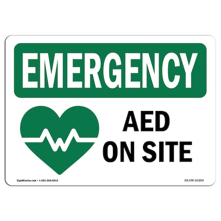 Signmission Safety Sign, OSHA EMERGENCY, 10" Height, AED On Site, Landscape OS-EM-D-1014-L-10289